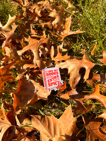 " I Like My Books Extra Spicy" Sticker